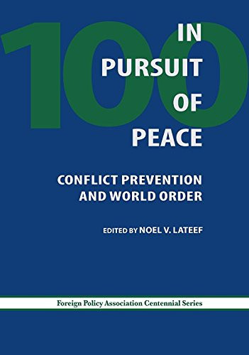 In Pursuit of Peace Conflict Prevention and World Order