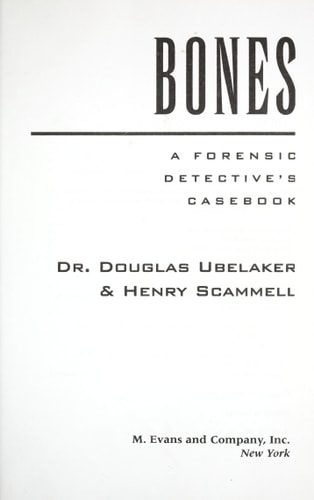 Bones A Forensic Detective's Casebook