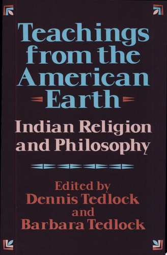 Teachings from the American Earth Indian Religion and Philosophy