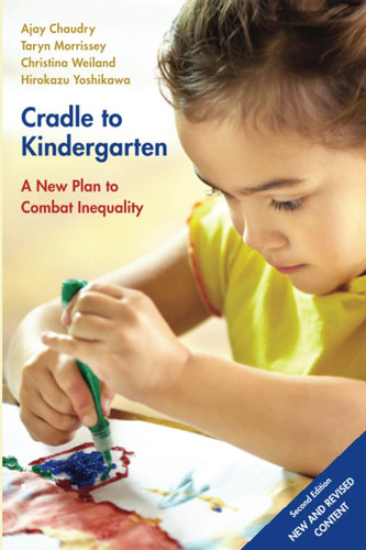 Cradle to Kindergarten A New Plan to Combat Inequality