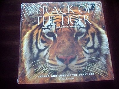 Track of the Tiger Legend and Lore of the Great Cat