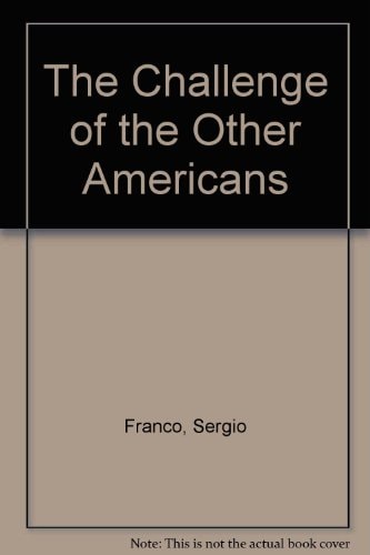 The Challenge of the Other Americans