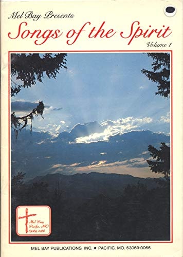 Mel Bay Presents Songs of the Spirit