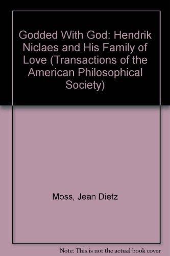 "Godded with God" Hendrik Niclaes and His Family of Love