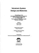 Valvetrain System Design and Materials: Proceedings of the 1st International Symposium on Valvetrain System Design and Materials, 14-15 April 1997, Dearborn, Michigan