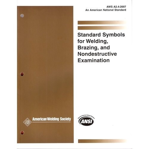 AWS A2. 4-2007, Standard Symbols for Welding, Brazing, and Nondestructive Examination