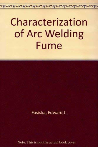 Characterization of Arc Welding Fume