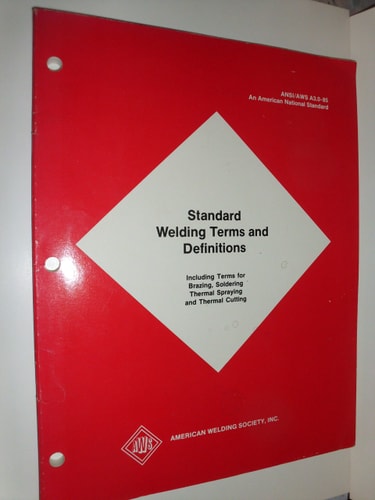 Standard Welding Terms and Definitions Including Terms for Brazing, Soldering, Thermal Spraying and Thermal Cutting