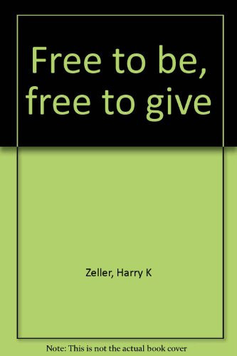 Free to Be, Free to Give