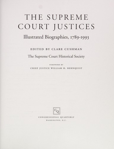 The Supreme Court Justices: Illustrated Biographies, 1789-1993 (The Supreme Court Historical Society)