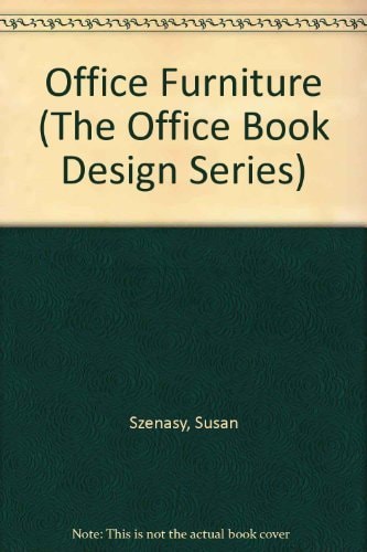 Office Furniture (The Office Book Design Series)
