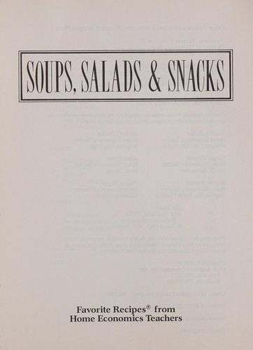 Soups, Salads & Snacks Favorite Recipes from Home Economics Teachers