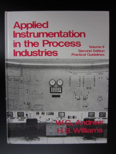 Applied Instrumentation in the Process Industries Practical guidelines