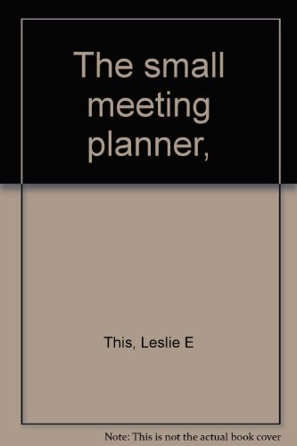 The small meeting planner,