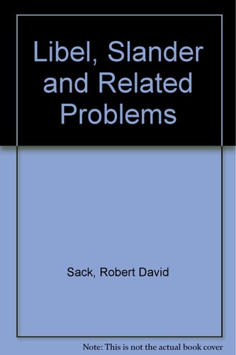 Libel, Slander and Related Problems