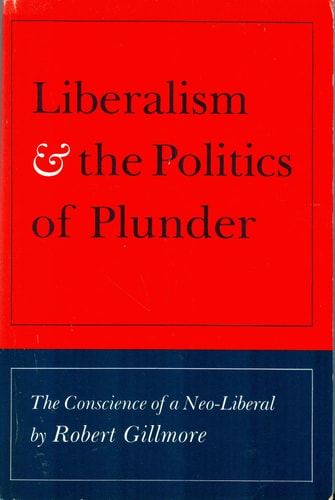 Liberalism and the Politics of Plunder