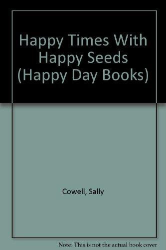 Happy Times with Happy Seeds