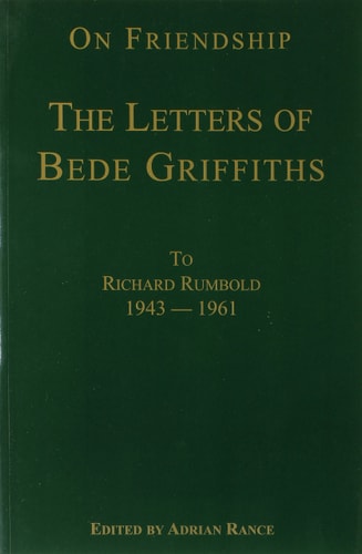On Friendship: Letters to Richard Rumbold, 1946-1961
