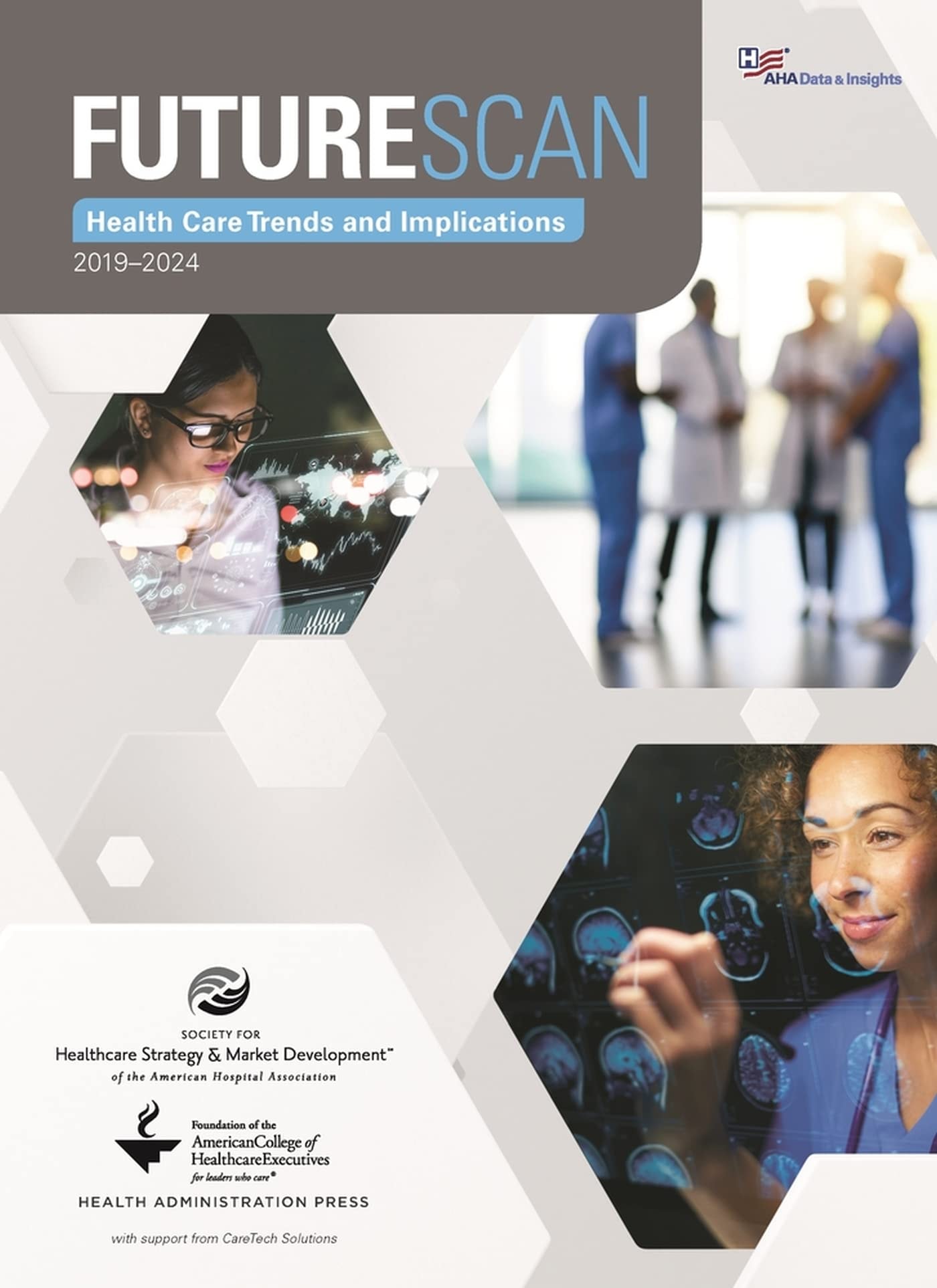 Futurescan 2019-2024: Healthcare Trends and Implications