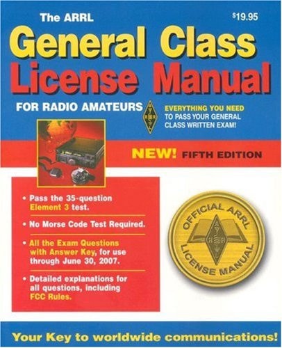 The ARRL General Class License Manual for Radio Amateurs