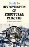 Guide to Investigation of Structural Failures With Editorial Revisions Incorporated