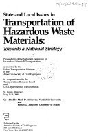 State and Local Issues in Transportation of Hazardous Waste Materials: Towards a National Strategy : Proceedings of the National Conference on Hazardous Waste Materials