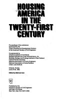Housing America in the Twenty-First Century: Proceedings of the Conference Sponsored by the Urban Planning and Development Division of the American