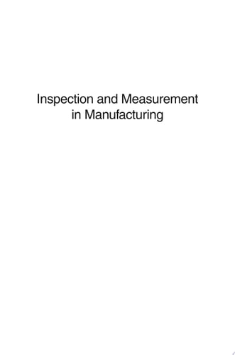 Inspection and Measurement in Manufacturing Keys to Process Planning and Improvement