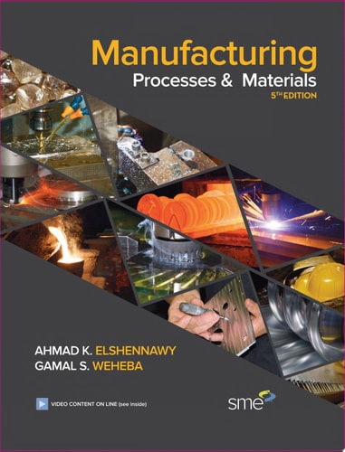 Manufacturing Processes & Materials, 5th Edition