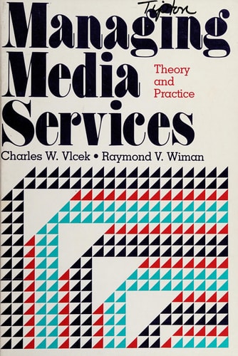 Managing Media Services: Theory and Practice
