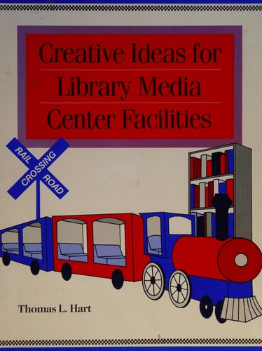 Creative Ideas for Library Media Center Facilities