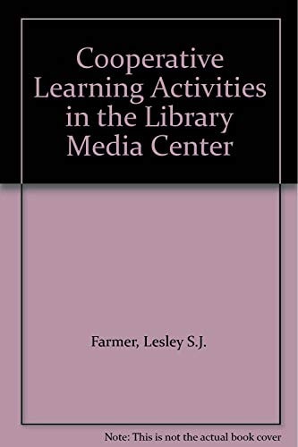Cooperative Learning Activities in the Library Media Center