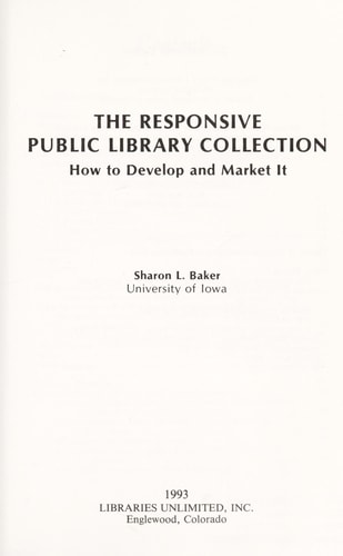 The Responsive Public Library Collection: How to Develop and Market It