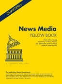 News Media Yellow Book - Winter 2020 Who's Who Among Reporters, Writers, Editors and Producers in the Leading National News Media