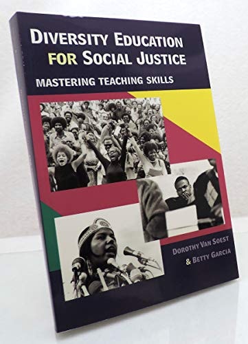 Diversity Education for Social Justice Mastering Teaching Skills