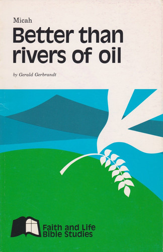 Better Than Rivers of Oil Micah