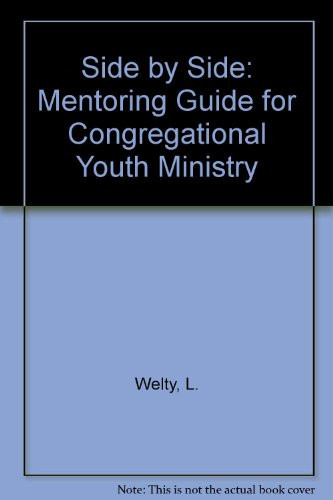 Side by Side Mentoring Guide for Congregational Youth Ministry