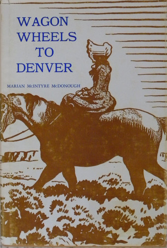 Wagon wheels to Denver