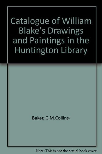 Catalogue of William Blake's Drawings and Paintings in the Huntington Library