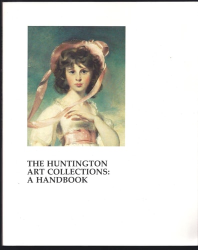 The Huntington Art Collections: A Handbook