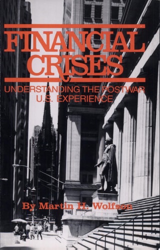 Financial Crises Understanding the Postwar U.S. Experience