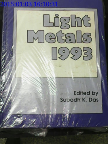 Light Metals 1993 Proceedings of the Technical Sessions Presented by the TMS Light Metals Committee at the 122nd TMS Annual Meeting, Denver, Colorado, February 21-25, 1993