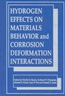 Hydrogen Effects on Materials Behavior and Corrosion Deformation Interactions