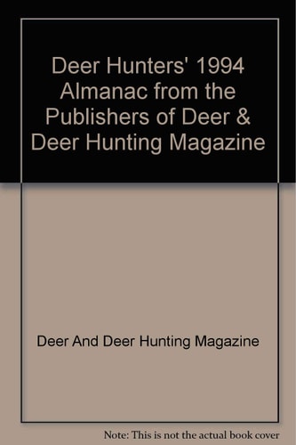 Deer Hunters' 1994 Almanac