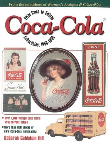 Price Guide to Vintage Coca-Cola Collectibles 1896-1965