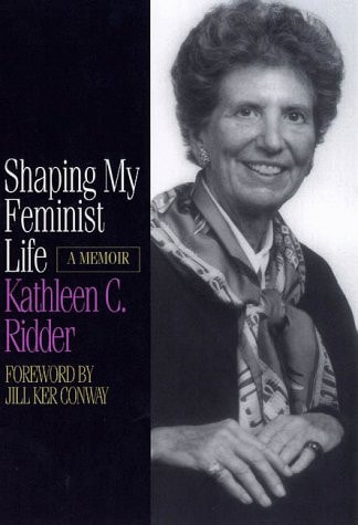 Shaping My Feminist Life: A Memoir (Midwest Reflections)
