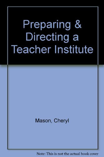 Preparing & Directing a Teacher Institute