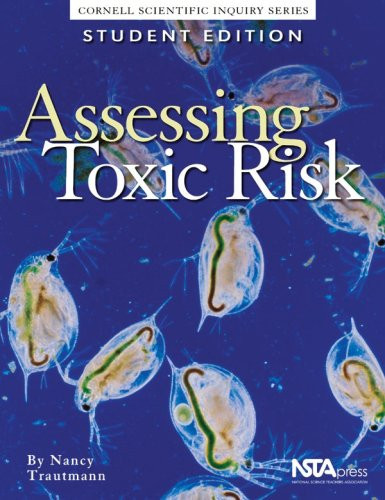 Assessing Toxic Risk, Student Edition Cornell Scientific Inquiry Series