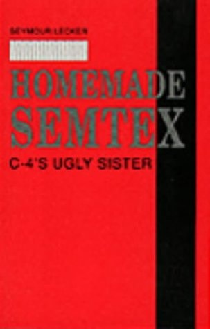 Homemade Semtex C-4's Ugly Sister