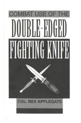 Combat Use Of The Double-edged Fighting Knife